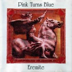 Pink Turns Blue : Eremite